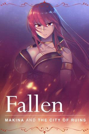 fallen f95|Fallen: Makina and the City of Ruins .
